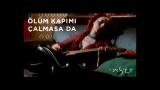 Aslı Gökyokuş - Ölüm Kapimi Çalmasa Da
